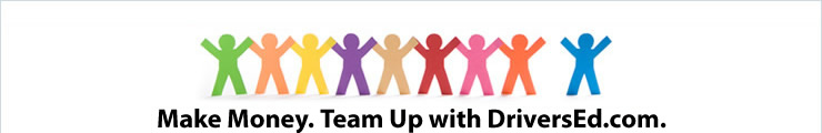 Make Money. Team Up with DriversEd.com.